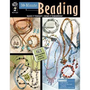 Hot Off The Press - 30 Minute Beading Book